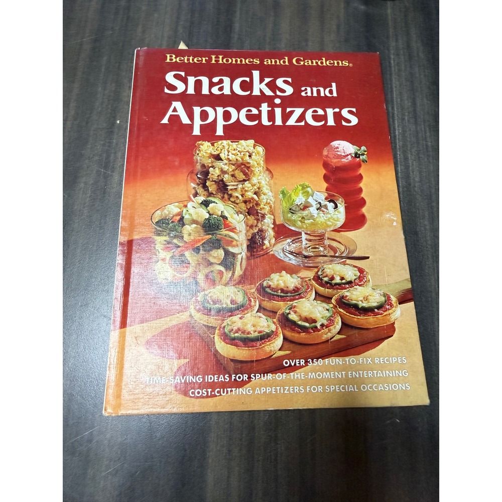 Better Homes and Gardens Snacks and Appetizers Cookbook Vintage Hardcover 1980s